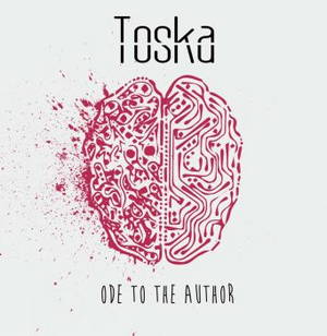 Toska - Ode To The Author (2016)
