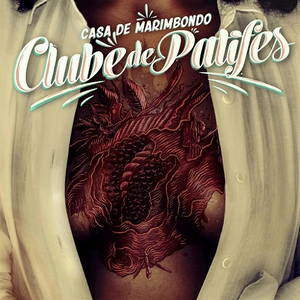 Clube de Patifes - Casa de Marimbondo (2016)
