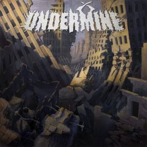 Undermine - Undermine (2016)