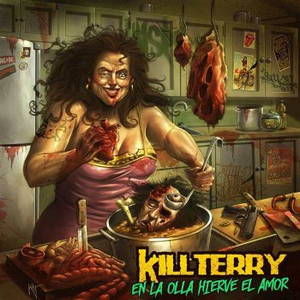 Killterry - En la Olla Hierve El Amor (2015)