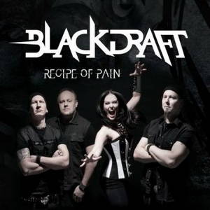 Blackdraft - Recipe Of Pain (2016)
