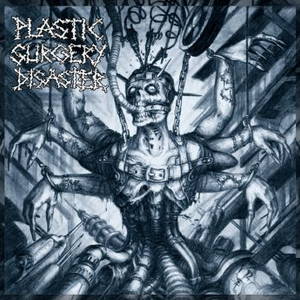 Plastic Surgery Disaster - Plastic Surgery Disaster (2015)