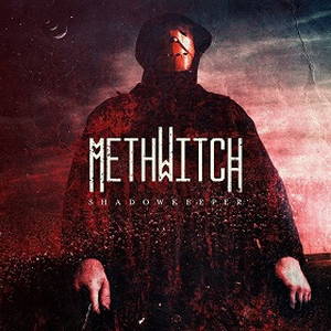 Methwitch - Shadowkeeper (2016)