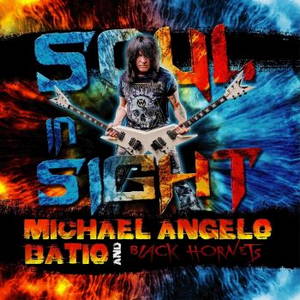 Michael Angelo Batio & Black Hornets - Soul In Sight (2016)