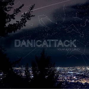 Danicattack - Volar Lejos Y Lento (2016)