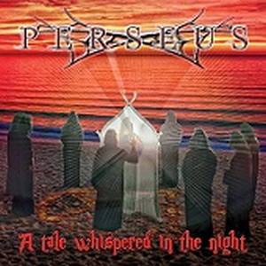 Perseus - A Tale Whispered in the Night (2016)