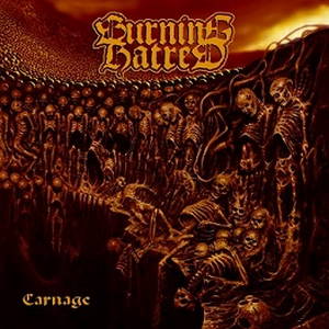 Burning Hatred - Carnage (2016)