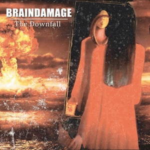 Braindamage - The Downfall (2016)