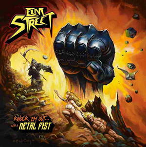 Elm Street - Knock 'Em Out... with a Metal Fist 92016)