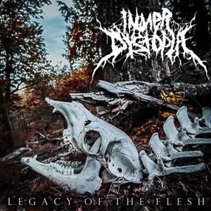 Inner Dystopia - Legacy Of The Flesh (2015)