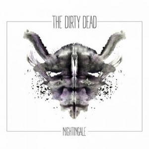 The Dirty Dead - Nightingale (2016)