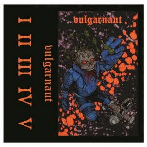 Vulgarnaut - Vulgarnaut (2016)