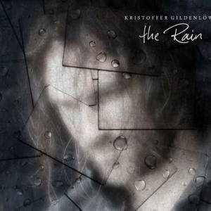 Kristoffer Gildenlöw - The Rain (2016)