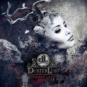 DusterLust - Duster Lust (2016)