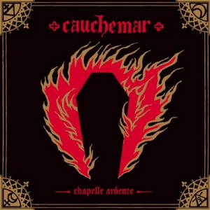 Cauchemar - Chapelle ardente (2016)