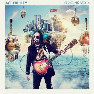 Ace Frehley - Origins Vol. 1 (2016)