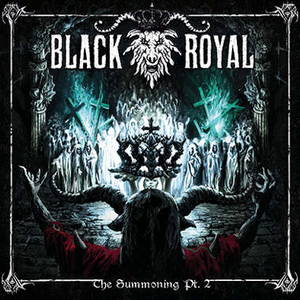 Black Royal - The Summoning Pt. 2 (2016)