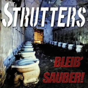The Strutters - Bleib' Sauber! (2016)