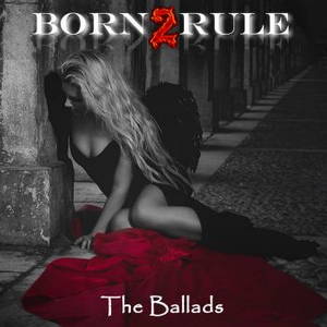 Born2rule - The Ballads (2016)