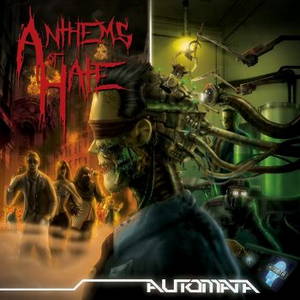Anthems Of Hate - Automata (2016)