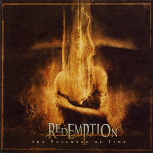 Redemption - The Fullness of Time (2005)
