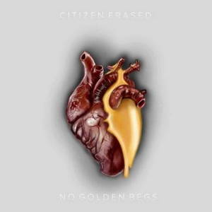 Citizen Erased - No Golden Begs (2016)
