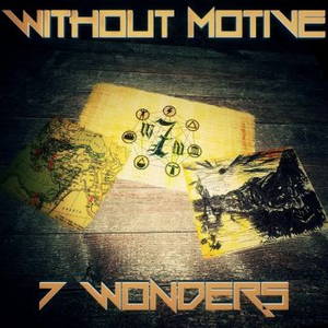 Without Motive - 7 Wonders (2016)