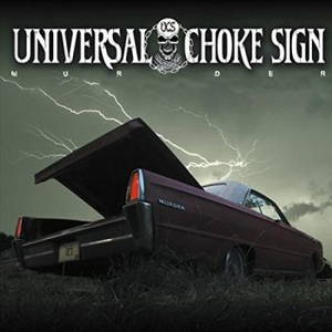 Universal Choke Sign - Murder (2016)