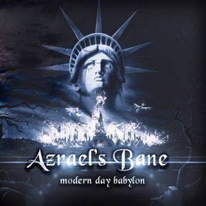 Azrael's Bane - Modern Day Babylon (Compilation) (2016)