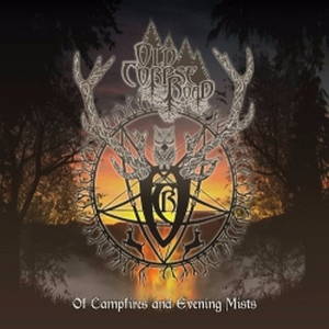Old Corpse Road - Of Campfires and Evening Mists (2016)