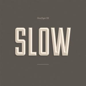 Starflyer 59 - Slow (2016)