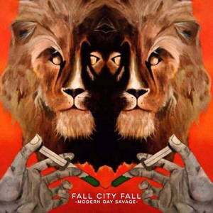 Fall City Fall - Modern Day Savage (2016)