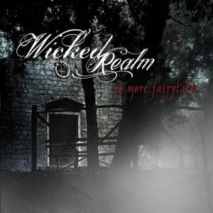 Wicked Realm - No More Fairytales (2016)