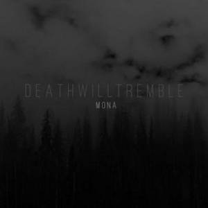 Death Will Tremble - Mona (2016)