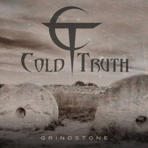 Cold Truth - Grindstone (2016)