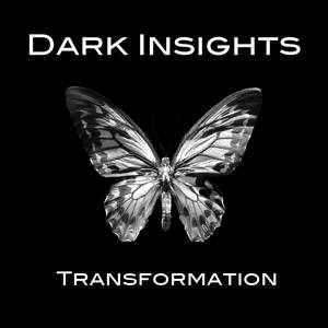 Dark Insight - Transformation (2016)