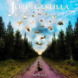 Jordi Castilla & Carta Magna - Mirate (2016)