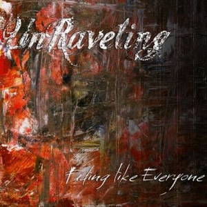 UnRaveling - Fading Like Everyone (2016)