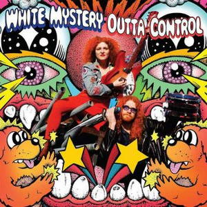 White Mystery - Outta Control (2016)
