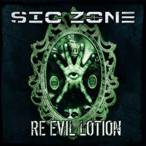 Sic Zone - Re Evil Lotion (2016)