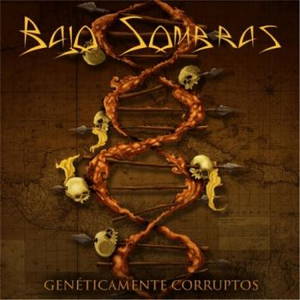 Bajo Sombras - Genéticamente Corruptos (2016)
