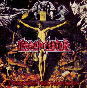 Terror Fector - Everlasting Hell Damnation (2016)