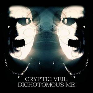 Cryptic Veil - Dichotomous Me (2016)