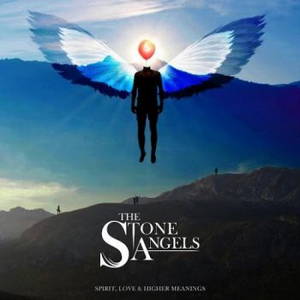 The Stone Angels - Spirit, Love & Higher Meanings (2016)