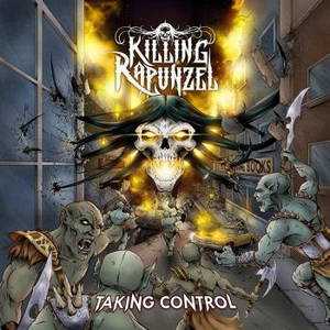 Killing Rapunzel - Taking Control (2016)
