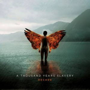 A Thousand Years Slavery - Decade (2016)