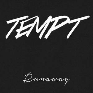 TEMPT - Runaway (2016)