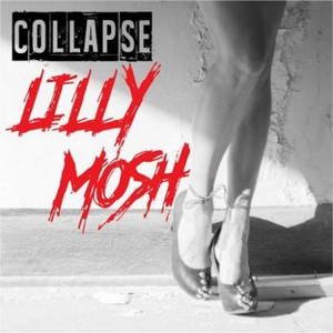 Lilly Mosh - Collapse (2016)