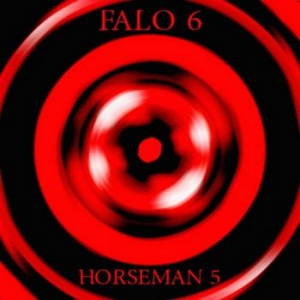 Falo 6 - Horseman 5 (2016)
