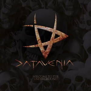Datavenia - Welcome To The Underground (2016)
